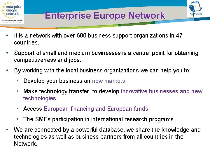 Title of the presentation | Date |0 Enterprise Europe Network • It is a