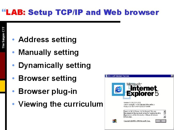 The Saigon CTT }LAB: Setup TCP/IP and Web browser • Address setting • Manually