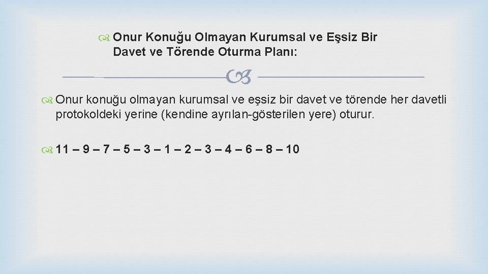  Onur Konuğu Olmayan Kurumsal ve Eşsiz Bir Davet ve Törende Oturma Planı: Onur