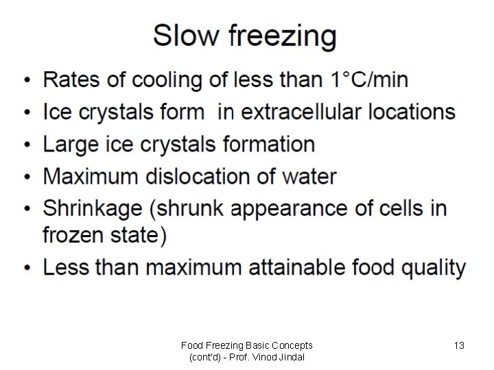Food Freezing Basic Concepts (cont'd) - Prof. Vinod Jindal 13 