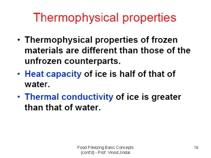 Food Freezing Basic Concepts (cont'd) - Prof. Vinod Jindal 16 