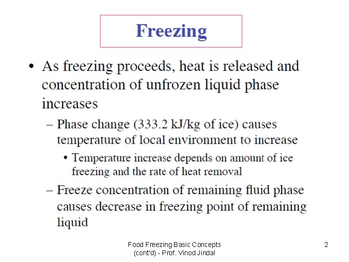 Food Freezing Basic Concepts (cont'd) - Prof. Vinod Jindal 2 