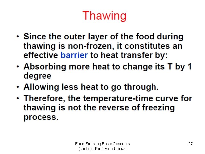 Food Freezing Basic Concepts (cont'd) - Prof. Vinod Jindal 27 