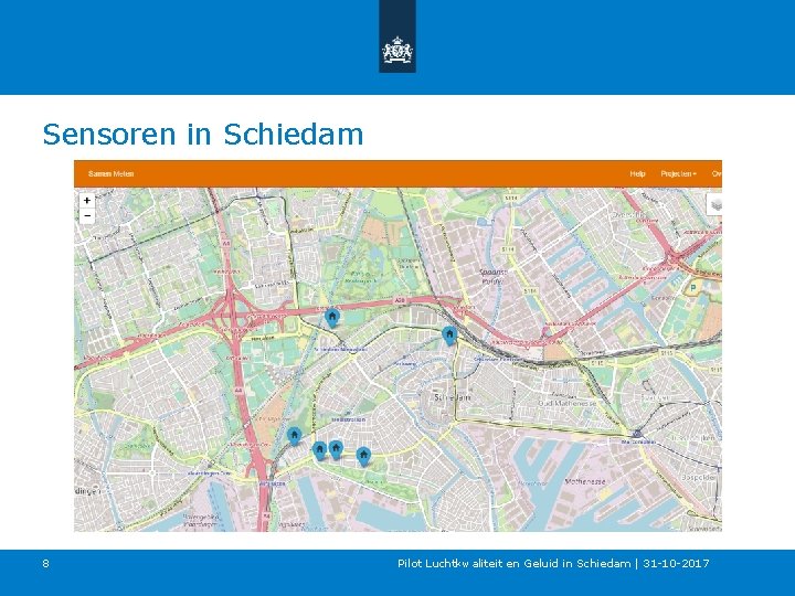 Sensoren in Schiedam 8 Pilot Luchtkwaliteit en Geluid in Schiedam | 31 -10 -2017 Sensoren in Schiedam 8 Pilot Luchtkwaliteit en Geluid in Schiedam | 31 -10 -2017
