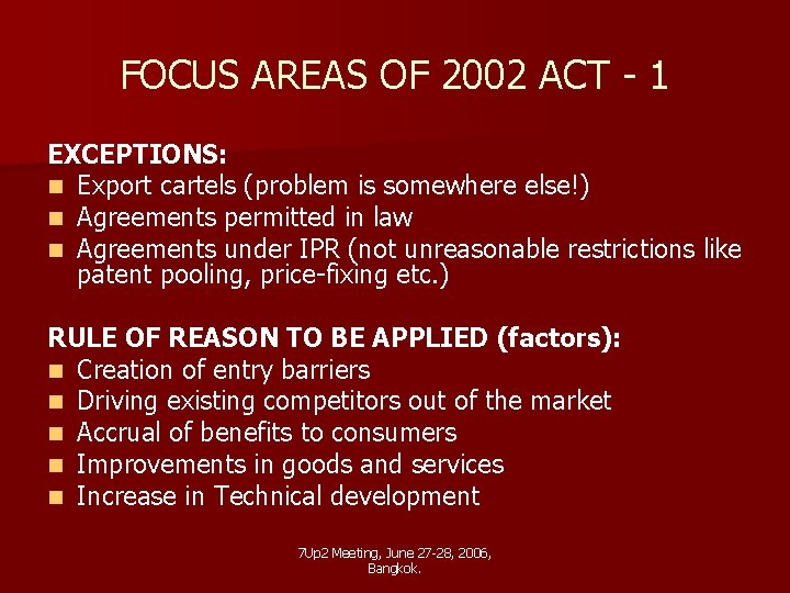 FOCUS AREAS OF 2002 ACT - 1 EXCEPTIONS: n Export cartels (problem is somewhere