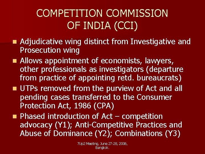 COMPETITION COMMISSION OF INDIA (CCI) n n Adjudicative wing distinct from Investigative and Prosecution