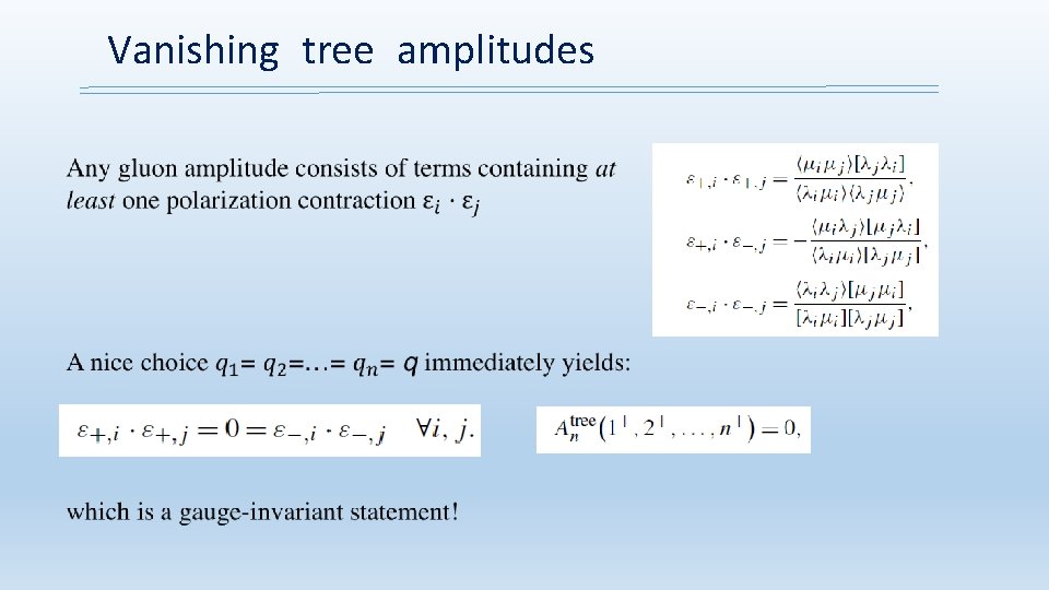 Vanishing tree amplitudes 