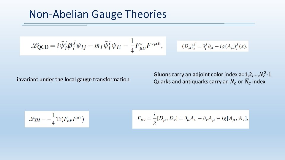 Non-Abelian Gauge Theories invariant under the local gauge transformation 