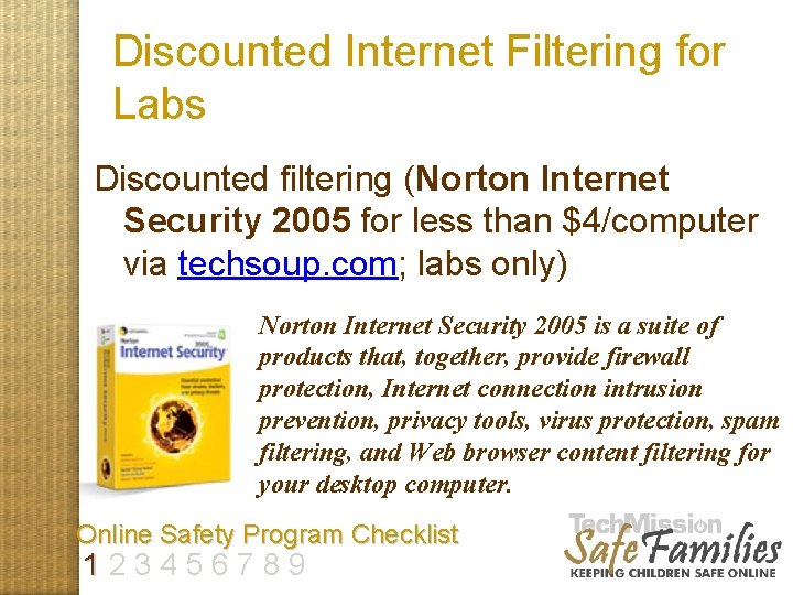 Discounted Internet Filtering for Labs Discounted filtering (Norton Internet Security 2005 for less than