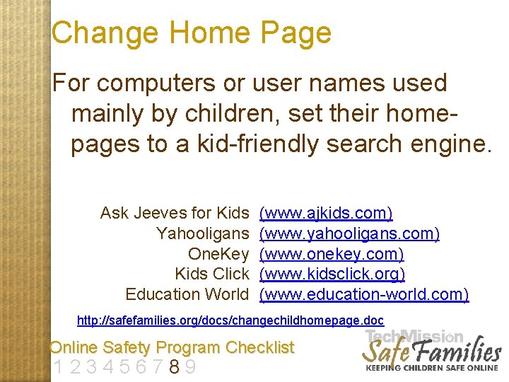 Change Home Page For computers or user names used mainly by children, set their