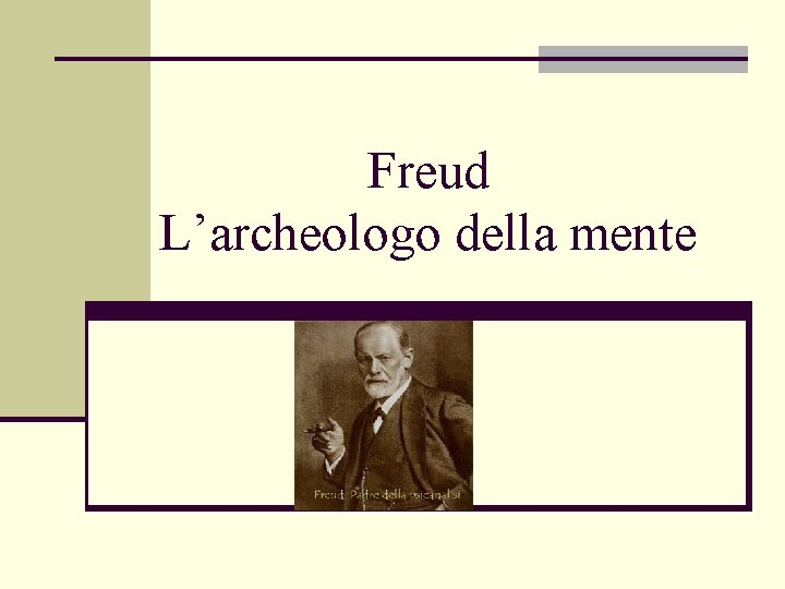 Freud L’archeologo della mente 