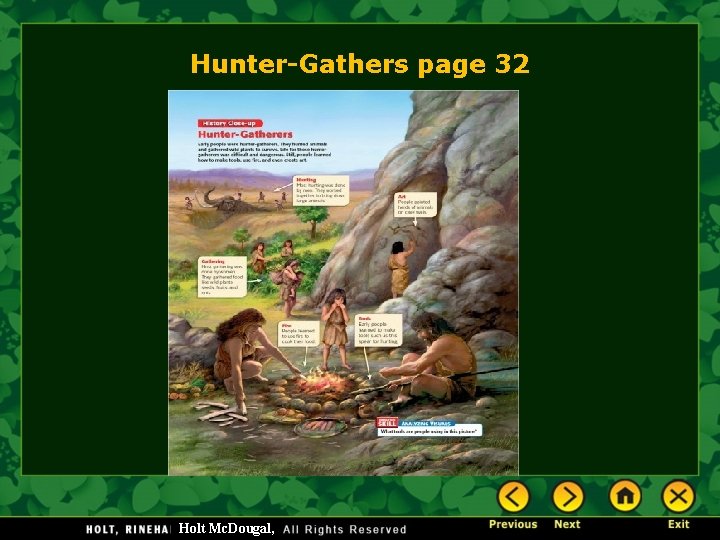 Hunter-Gathers page 32 Holt Mc. Dougal, 