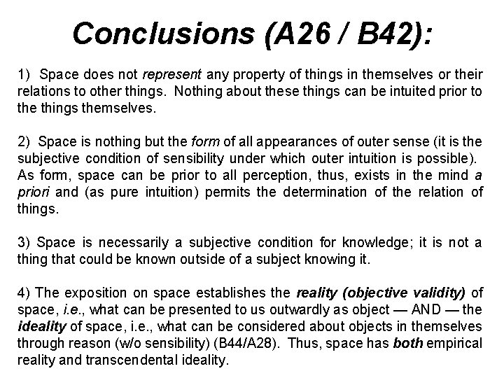 Conclusions (A 26 / B 42): 1) Space does not represent any property of