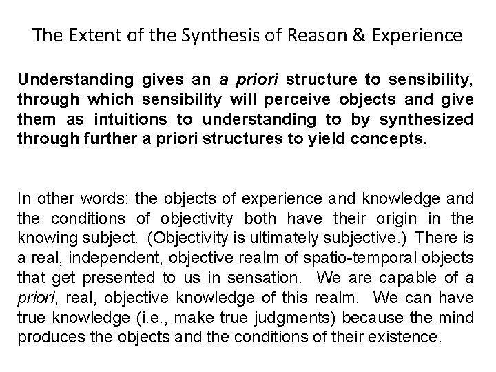The Extent of the Synthesis of Reason & Experience Understanding gives an a priori