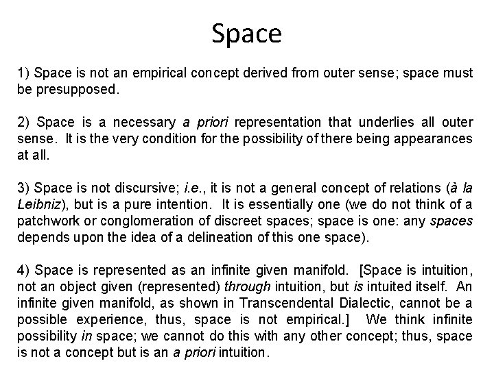 Space 1) Space is not an empirical concept derived from outer sense; space must