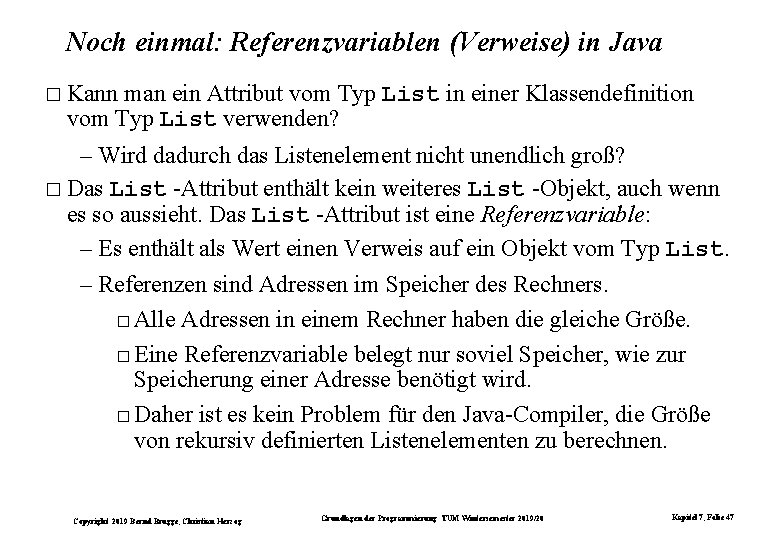 Noch einmal: Referenzvariablen (Verweise) in Java � Kann man ein Attribut vom Typ List