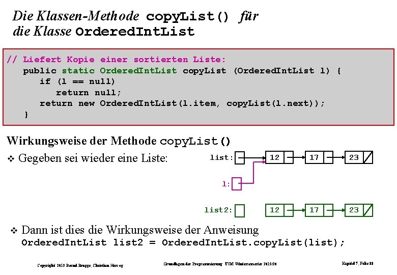 Die Klassen-Methode copy. List() für die Klasse Ordered. Int. List // Liefert Kopie einer