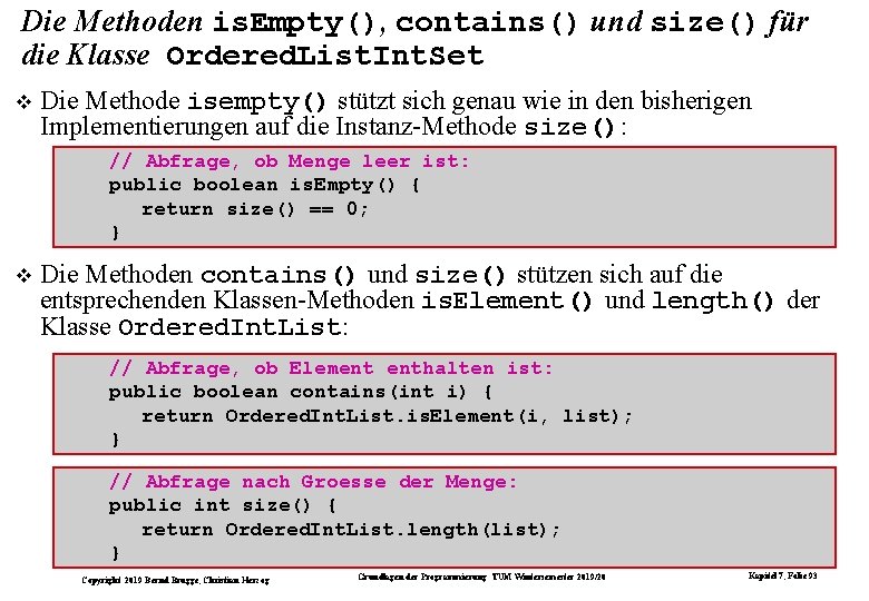 Die Methoden is. Empty(), contains() und size() für die Klasse Ordered. List. Int. Set