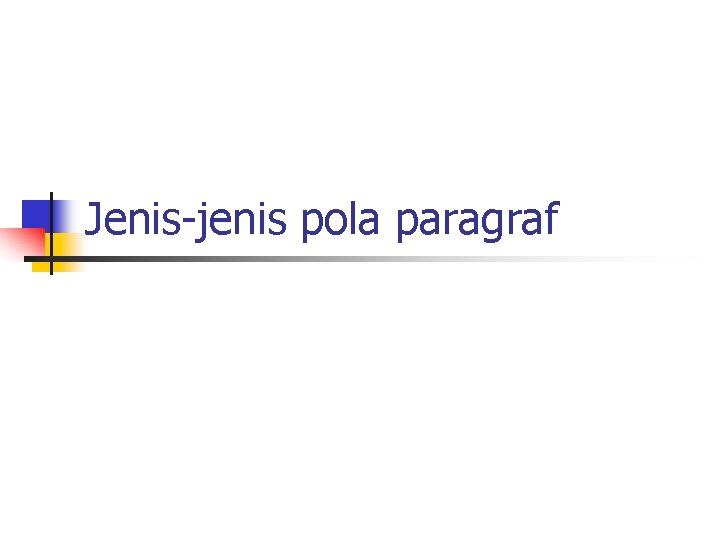 Jenis-jenis pola paragraf 