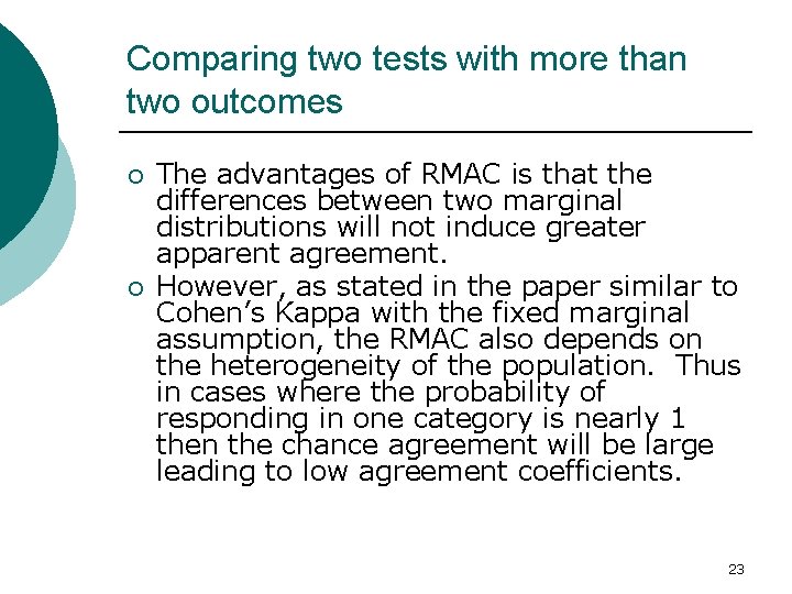 Comparing two tests with more than two outcomes ¡ ¡ The advantages of RMAC