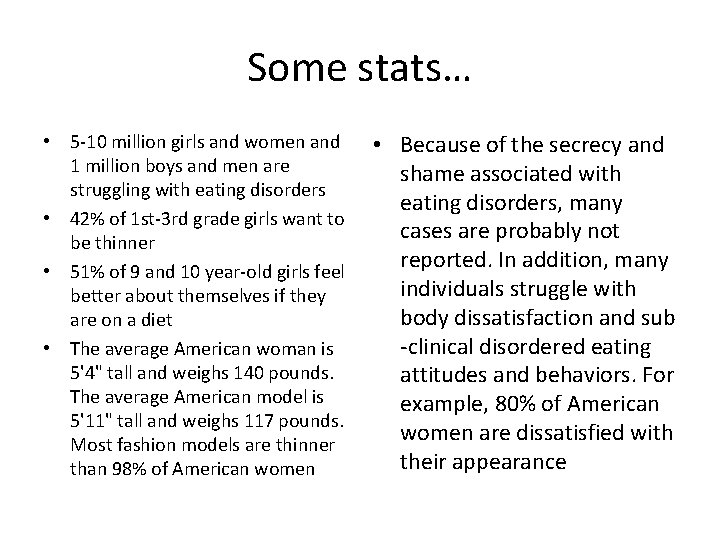 Some stats… • 5 -10 million girls and women and 1 million boys and