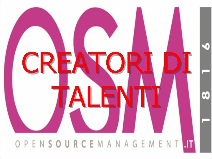 CREATORI DI TALENTI 