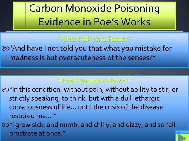 Carbon Monoxide Poisoning Evidence in Poe’s Works “The Tell-Tale Heart” "And have I not