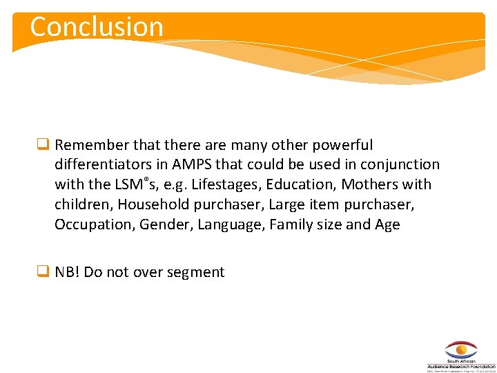Conclusion q Remember that there are many other powerful differentiators in AMPS that could Conclusion q Remember that there are many other powerful differentiators in AMPS that could