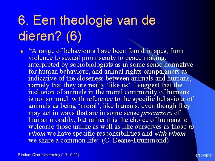 6. Een theologie van de dieren? (6) l “A range of behaviours have been
