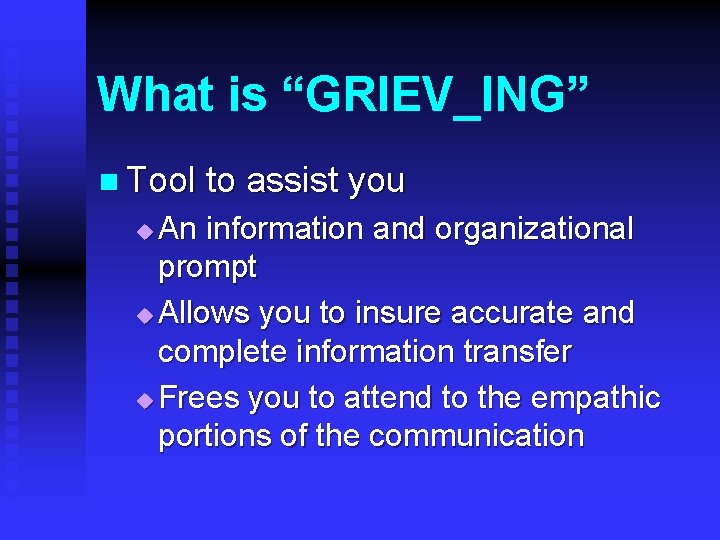 What is “GRIEV_ING” n Tool to assist you An information and organizational prompt u