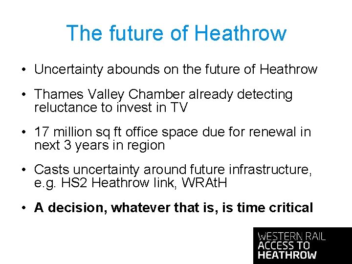 The future of Heathrow • Uncertainty abounds on the future of Heathrow • Thames The future of Heathrow • Uncertainty abounds on the future of Heathrow • Thames