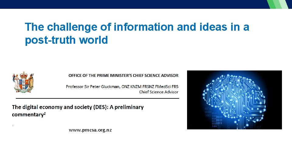 The challenge of information and ideas in a post-truth world www. pmcsa. org. nz