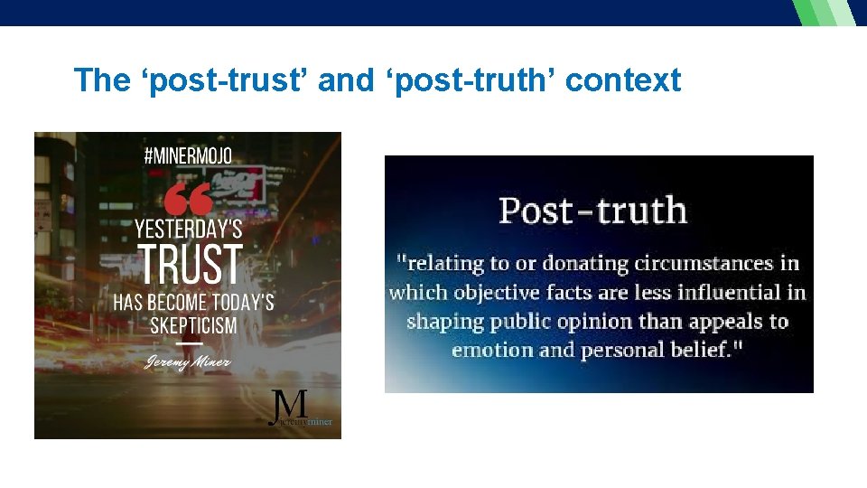 The ‘post-trust’ and ‘post-truth’ context 