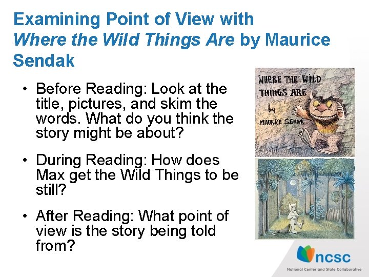 Examining Point of View with Where the Wild Things Are by Maurice Sendak • Examining Point of View with Where the Wild Things Are by Maurice Sendak •