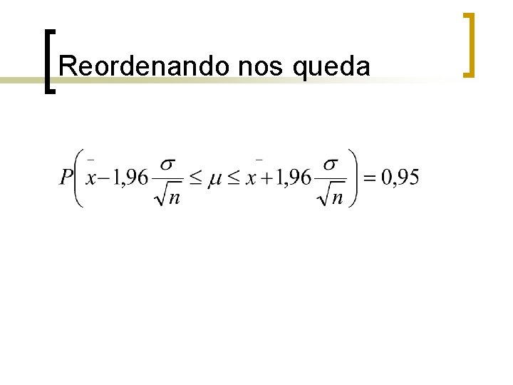 Reordenando nos queda 