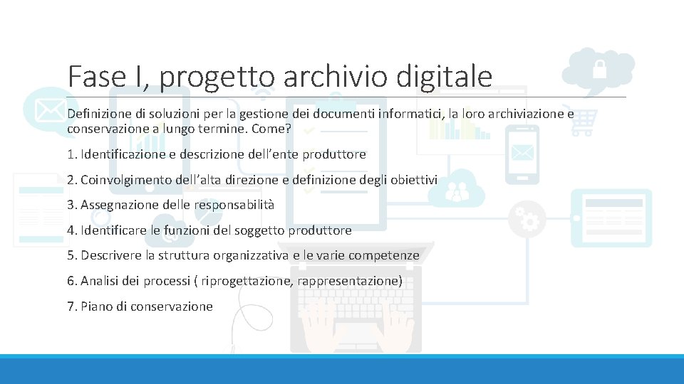 Fase I, progetto archivio digitale Definizione di soluzioni per la gestione dei documenti informatici,