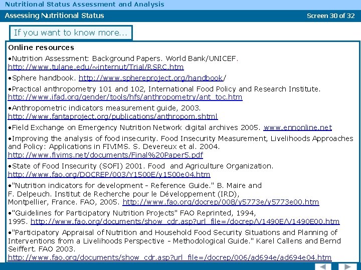 Nutritional Status Assessment and Analysis Assessing Nutritional Status Screen 30 of 32 If you