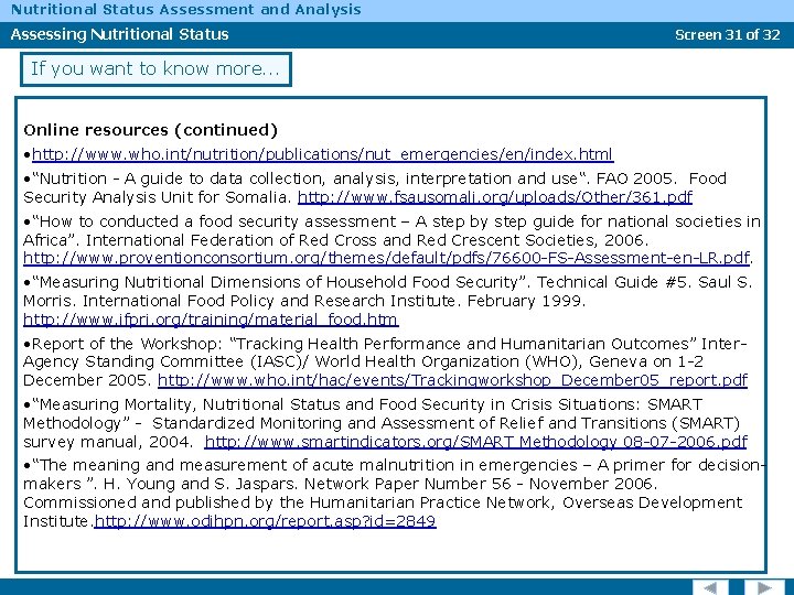 Nutritional Status Assessment and Analysis Assessing Nutritional Status Screen 31 of 32 If you