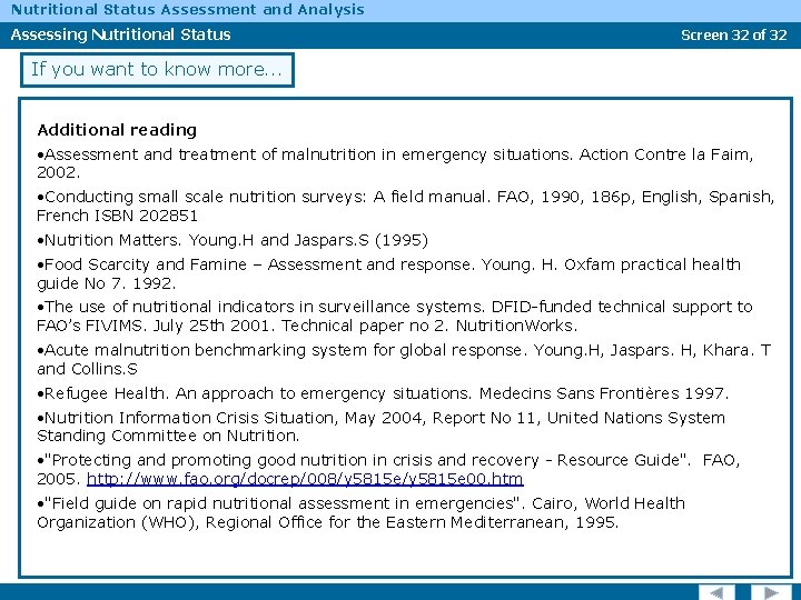 Nutritional Status Assessment and Analysis Assessing Nutritional Status Screen 32 of 32 If you