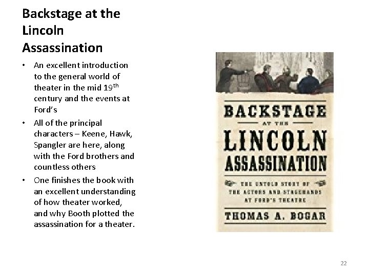Backstage at the Lincoln Assassination • An excellent introduction to the general world of