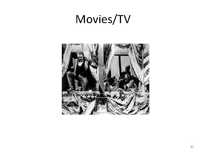 Movies/TV 30 