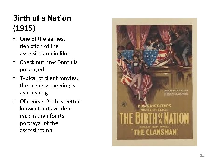 Birth of a Nation (1915) • One of the earliest depiction of the assassination
