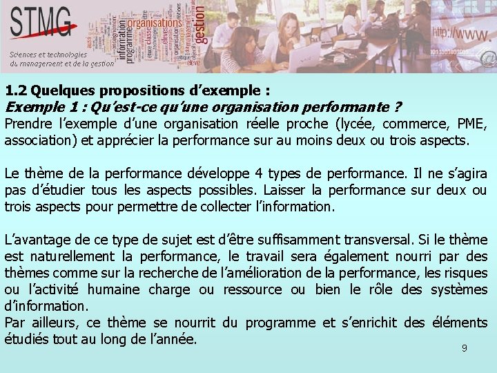 1. 2 Quelques propositions d’exemple : Exemple 1 : Qu’est-ce qu’une organisation performante ?