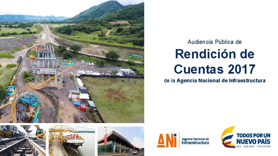 Audiencia Pública de Rendición de Cuentas 2017 de la Agencia Nacional de Infraestructura 