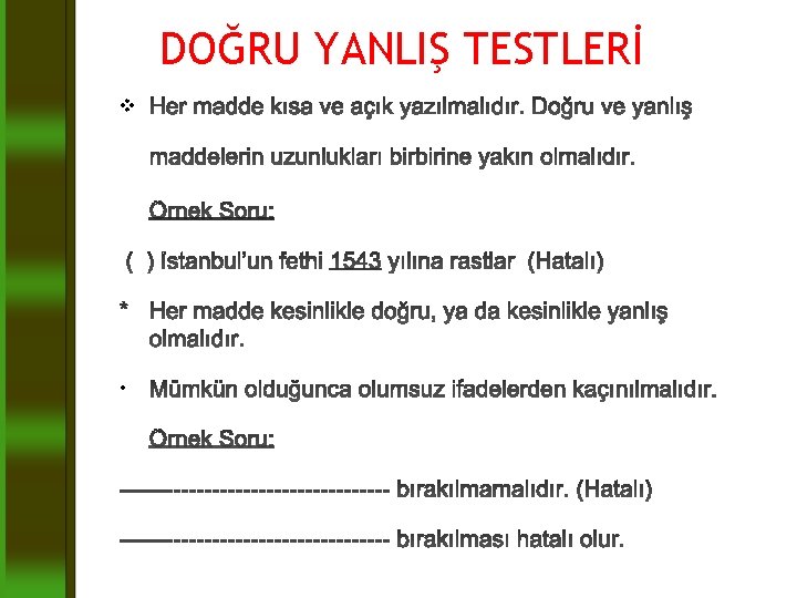 DOĞRU YANLIŞ TESTLERİ v • 