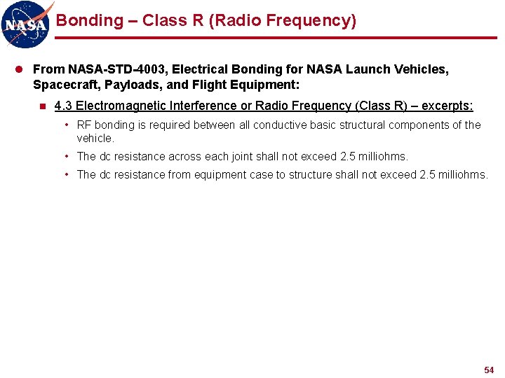 Bonding – Class R (Radio Frequency) l From NASA-STD-4003, Electrical Bonding for NASA Launch