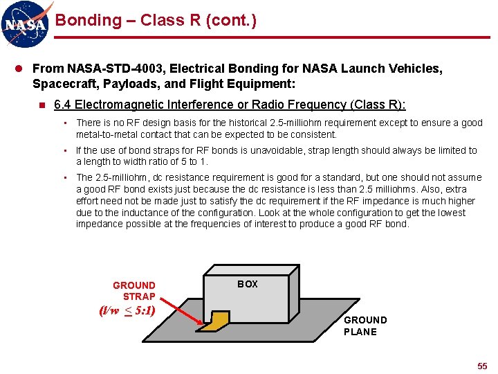 Bonding – Class R (cont. ) l From NASA-STD-4003, Electrical Bonding for NASA Launch