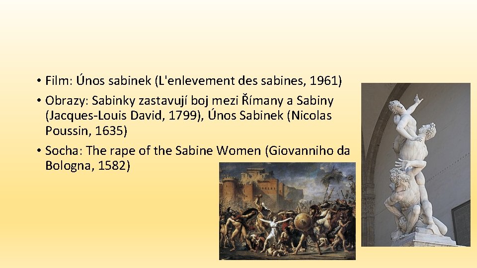  • Film: Únos sabinek (L'enlevement des sabines, 1961) • Obrazy: Sabinky zastavují boj