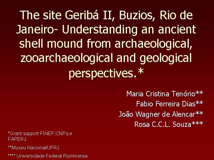 The site Geribá II, Buzios, Rio de Janeiro- Understanding an ancient shell mound from