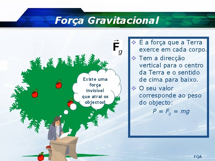 LOGO FQA Da Terra Lua Leis de Newton